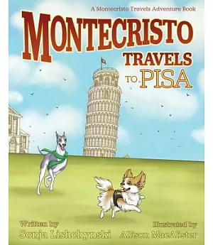 Montecristo Travels to Pisa: A Montecristo Travels Adventure Book