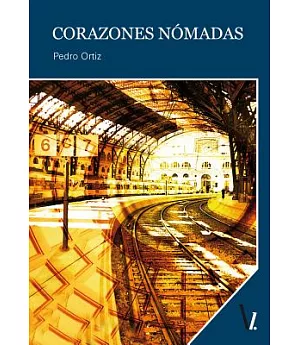 Corazones nomadas / Nomadic hearts
