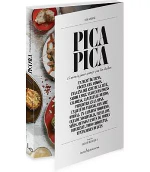 Pica Pica / Hot Hot: 15 Menus Para Comer Con Los Dedos