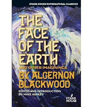 The Face of the Earth & Other Imaginings