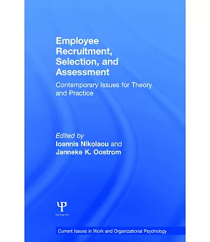 Employee Recruitment, Selection, and Assessment: Contemporary issues for theory and practice