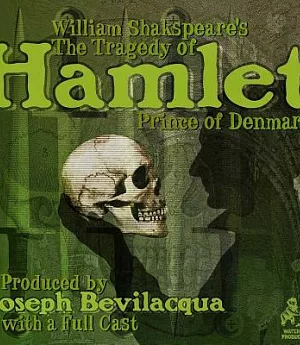 William Shakespeare’s The Tragedy of Hamlet, Prince of Denmark: Library Edition