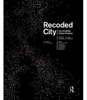 Recoded City: Co-creating Urban Futures