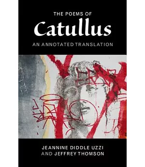 The Poems of Catullus: An Annotated Translation