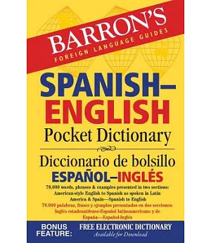 Barron’s Spanish-English Pocket Dictionary / Diccionario de bolsillo Espanol-Ingles: 70,000 Words, Phrases & Examples Presented