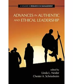 Advances in Authentic and Ethical Leadership