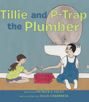 Tillie and P-trap the Plumber