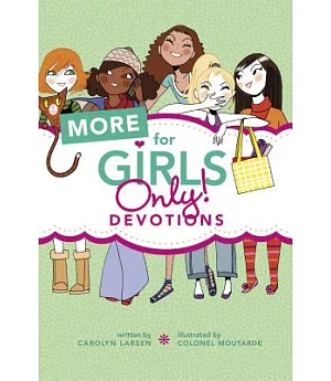 More for Girls Only!: Devotions