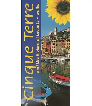 Cinque Terre and the Riviera Di Levante: A Countryside Guide