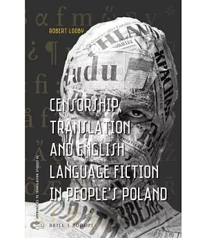Censorship, Translation and English Language Fiction in People’s Poland