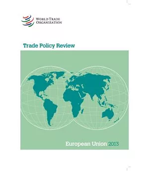 Trade Policy Review 2013: European Union