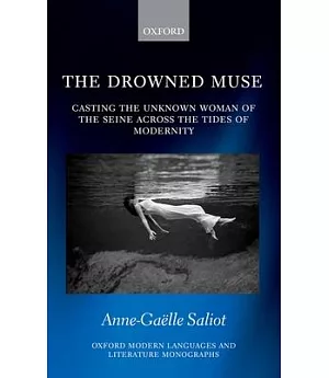 The Drowned Muse: Casting the Unknown Woman Across the Tides of Modernity