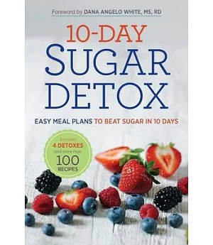 10-Day Sugar Detox: Easy Meal Plans to Beat Sugar in 10 Days