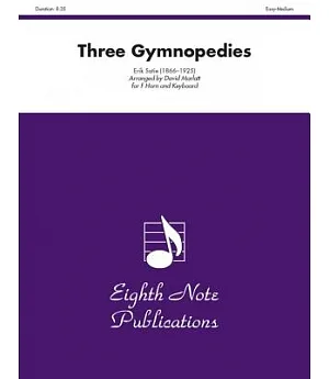 Three Gymnopedies for French Horn: Part(s)