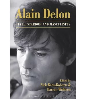 Alain Delon: Style, Stardom, and Masculinity