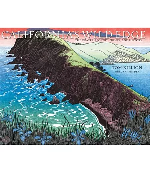 California’s Wild Edge: The Coast in Prints, Poetry, and History