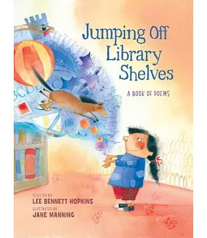 Jumping Off Library Shelves: A Book of Poems