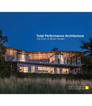 Total Performance Architecture: The Work of Booth Hansen