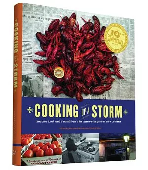 Cooking Up a Storm: Recipes Lost and Found from the Times-Picayune of New Orleans