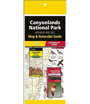 Canyonlands National Park Adventure Set: Map & Naturalist Guide