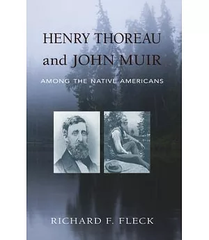 Henry Thoreau and John Muir Among the Native Americans