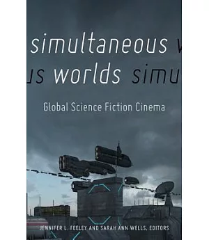 Simultaneous Worlds: Global Science Fiction Cinema