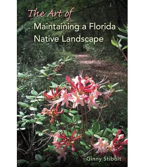 The Art of Maintaining a Florida Native Landscape