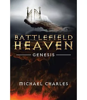 Battlefield Heaven: Genesis