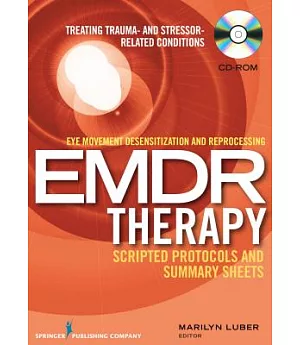 Emdr Therapy Scripted Protocols and Summary Sheets: Eye Movement Desensitization and Reprocessing (PDF Based)