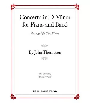 Concerto in D Minor: For Piano and Band (Arranged for 2nd Piano) /Mid-Intermediate Level