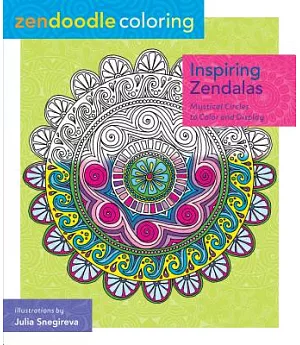 Inspiring Zendalas Adult Coloring Book: Mystical Circles to Color and Display