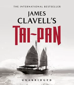 Tai-pan: The Epic Novel of the Founding of Hong Kong; Library Edition