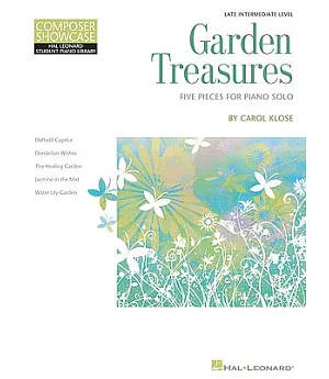 Garden Treasures: Five Pieces for Piano Solo