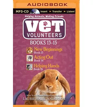Vet Volunteers: New Beginnings / Acting Out / Helping Hands