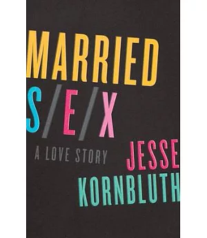 Married Sex: A Love Story