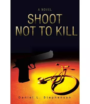 Shoot Not to Kill