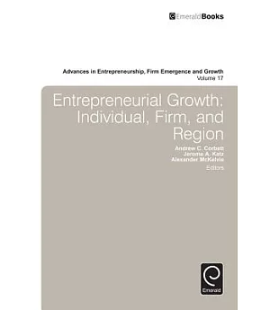Entrepreneurial Growth: Individual, Firm, and Region