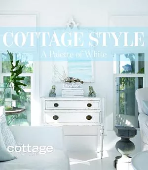 Cottage Style: A Palette of White