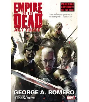 George Romero’s Empire of the Dead: Act Three