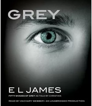 Grey: Fifty Shades of Grey As Told by Christian