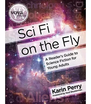 Sci Fi on the Fly: A Reader’s Guide to Science Fiction for Young Adults
