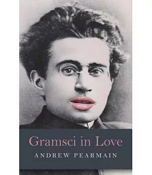 Gramsci in Love