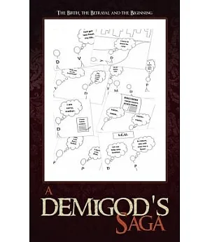 A Demigod’s Saga: The Birth, the Betrayal and the Beginning