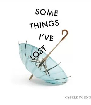 Some Things I’ve Lost