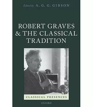 Robert Graves and the Classical Tradition