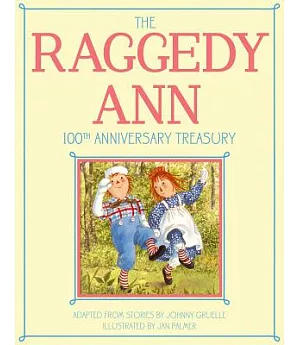 The Raggedy Ann 100th Anniversary Treasury