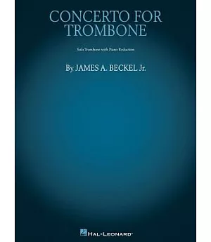 Concerto for Trombone: Solo Trombone with Piano Reduction