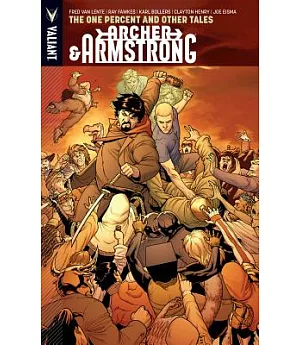 Archer & Armstrong 7: The One Percent and Other Tales