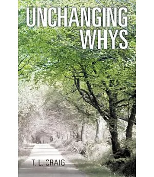 Unchanging Whys