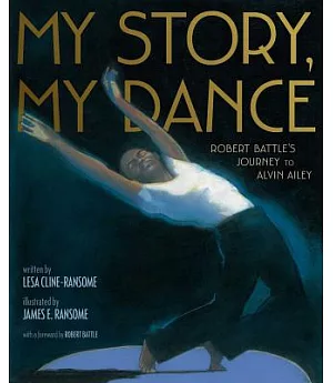 My Story, My Dance: Robert Battle’s Journey to Alvin Ailey